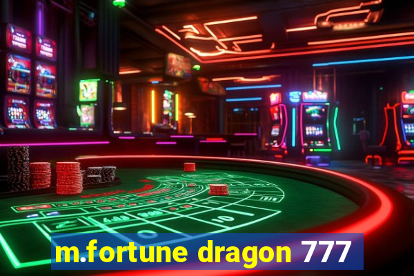 m.fortune dragon 777